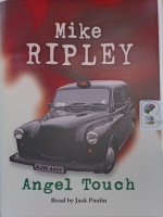Angel Touch written by Mike Ripley performed by Jack Paulin on Cassette (Unabridged)